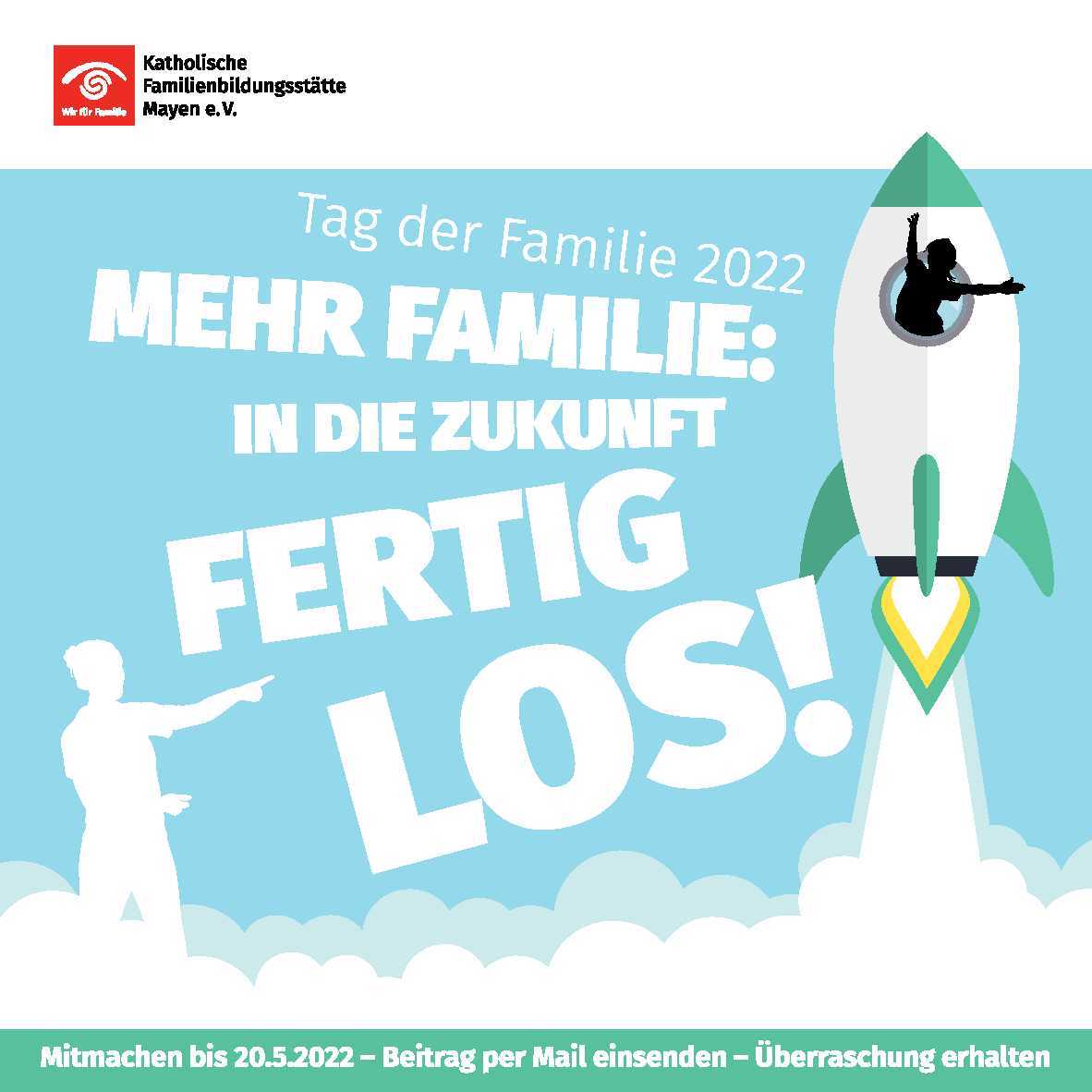 Tag der Familie 2022 - "Mehr Familie. In die Zukunft – Fertig los!“