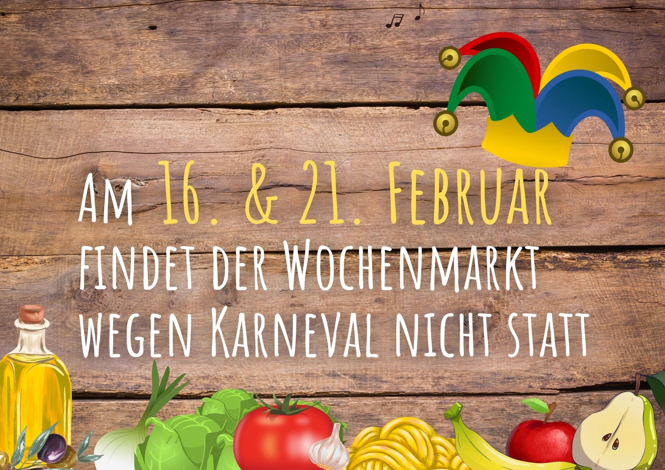Plakat mit Infos zum Wochenmarkt an Karneval
